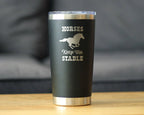 Horses Keep Me Stable Insulated Travel Tumbler - Horse Gifts