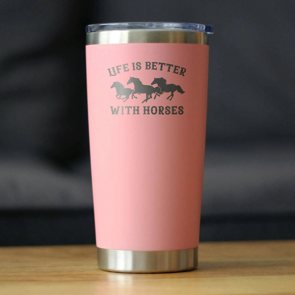 Better with Horses Insulated Travel Tumbler - Horse Gifts