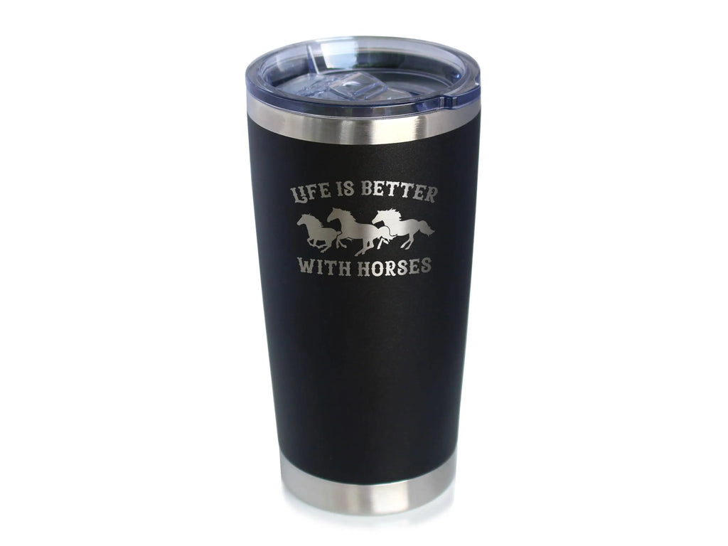 Better with Horses Insulated Travel Tumbler - Horse Gifts